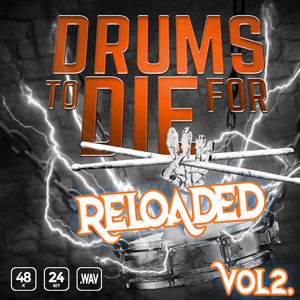 Download Sample pack Drums To Die For Reloaded Vol. 2