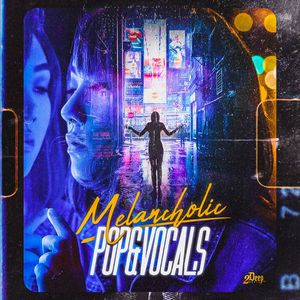 Download Sample pack Melancholic Pop & Vocals