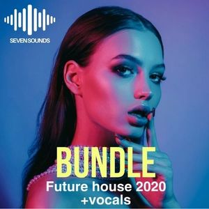 Download Sample pack Future House 2020 Bundle