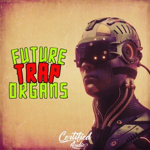 Download Sample pack Future Trap Organs