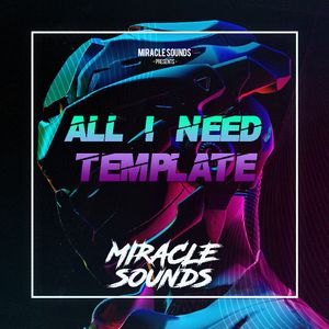 Download Sample pack All I Need Future Rave FL STUDIO Template