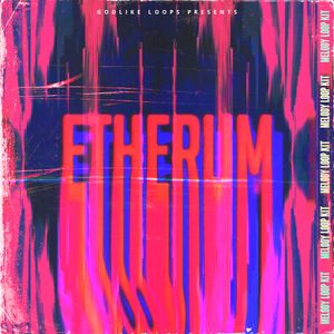 Download Sample pack Etherum Melody Loop Kit