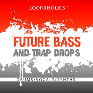 Download Sample pack Future Bass & Trap Drops: Loops