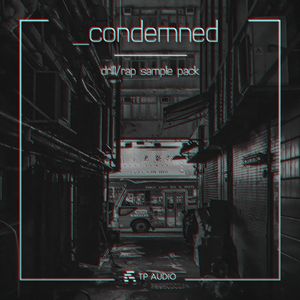 Download Sample pack CONDEMNED - DRILL/RAP SAMPLE PACK