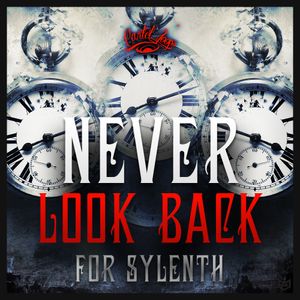 Download Sample pack Never Look Back for Sylenth