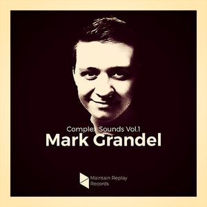 Download Sample pack Complex Sounds By Mark Grandel Vol.1