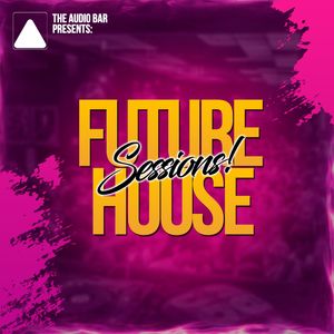 Download Sample pack Future House Sessions