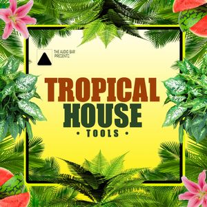 Download Sample pack Tropical House Tools