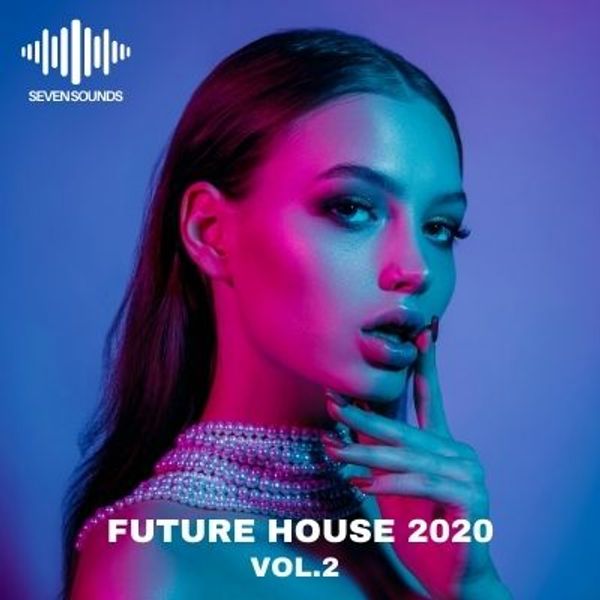 Seven Sounds - Future House 2020 Vol.2 - Royalty-Free Samples ...