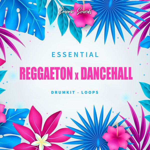 Download Sample pack ESSENTIAL REGGAETON x DANCEHALL