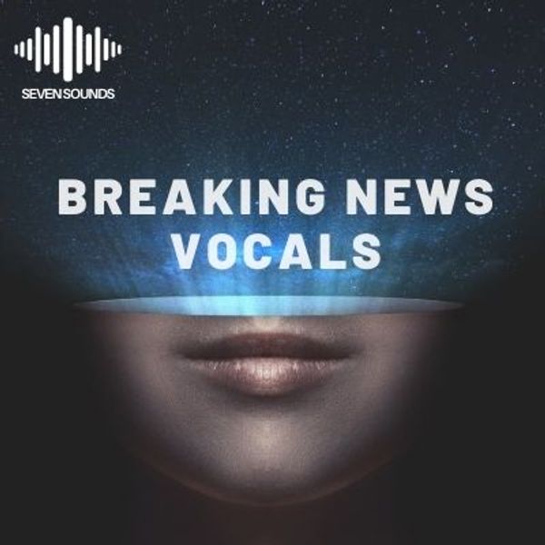 Download Sample pack Breaking News Vocals