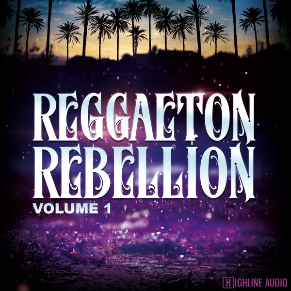 Download Sample pack Reggaeton Rebellion Volume 1