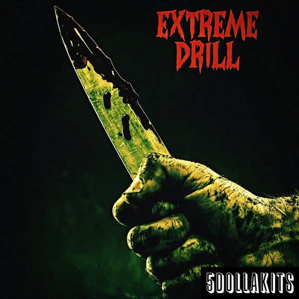 5DOLLAKITS - Extreme Drill - Royalty-Free Samples | Producershop.com