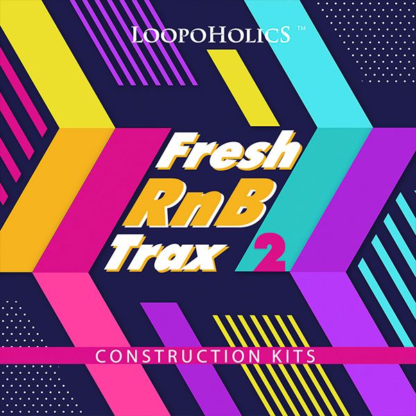 Download Sample pack Fresh RnB Trax 2: Construction Kits