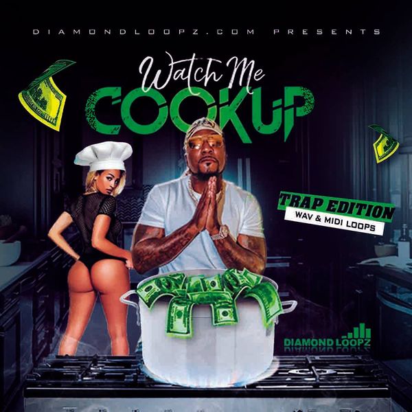 Download Sample pack Watch Me Cookup – Trap Edition