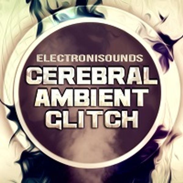 Download Sample pack Cerebral Ambient Glitch
