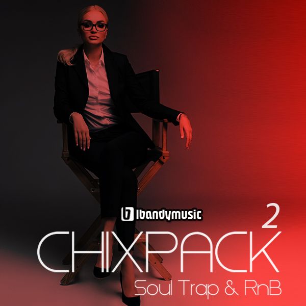 Download Sample pack Chixpack 2 - Soul Trap & RnB