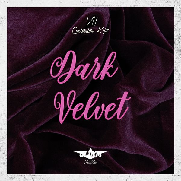 Download Sample pack Dark Velvet - (7 Construction Kits)