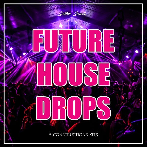 Download Sample pack FUTURE HOUSE DROPS